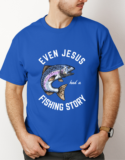 Even Jesus Had A Fishing Story