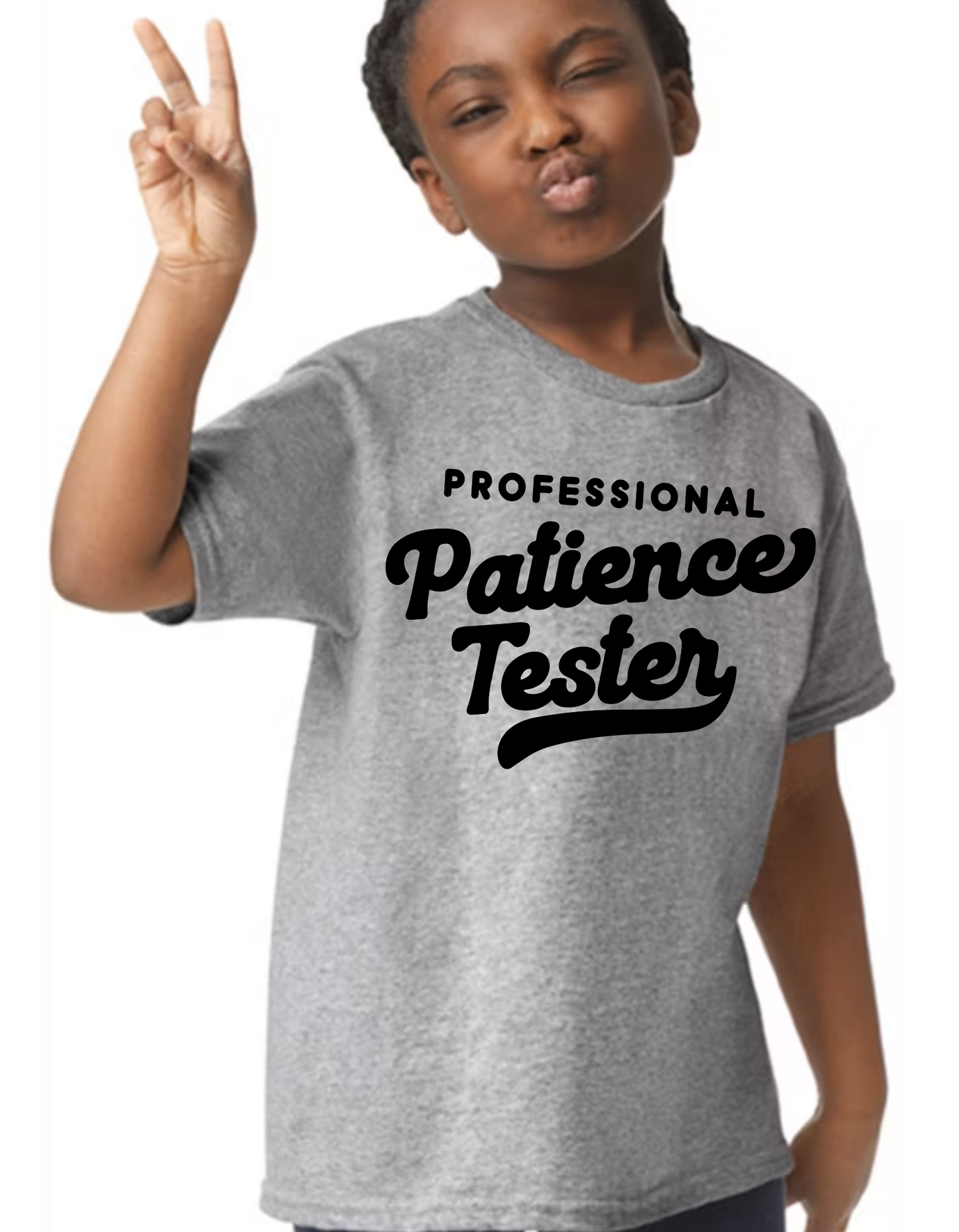 Patience Tester T-Shirt